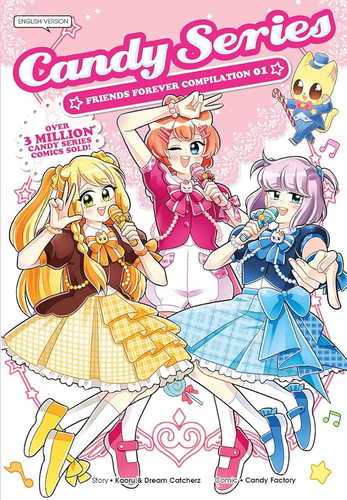 Candy Series Friends Forever Compilation 01 : Candy Factory